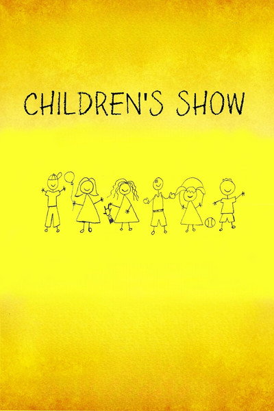 Children's Show