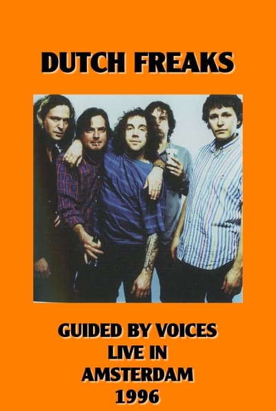 Dutch Freaks: Guided By Voices Live in Amsterdam