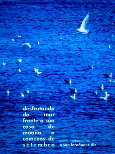 Poster do Filme desfrutando do mar fronte a súa casa de moaña a comezos de setembro