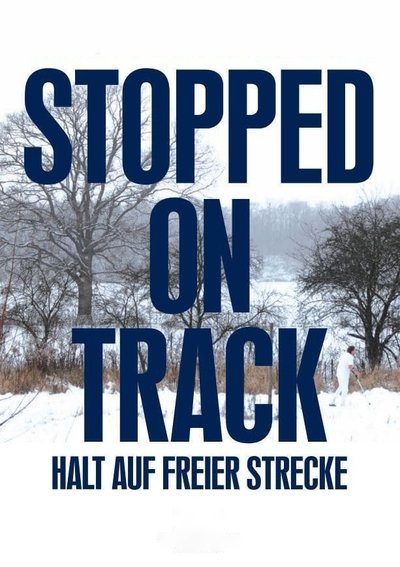 Poster for the movie Stopped on Track