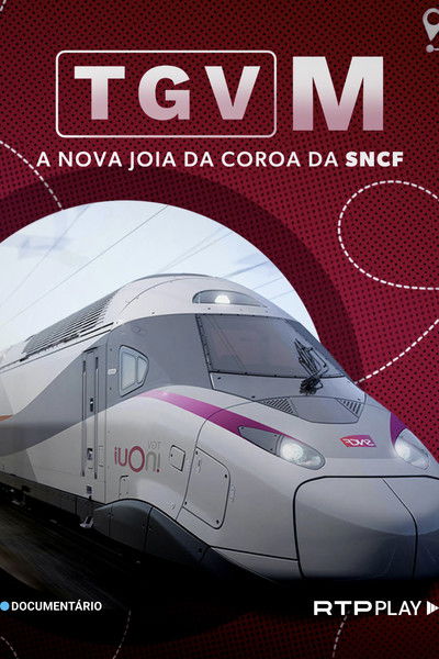 Poster do Filme TGV M : La Techno du nouveau fleuron de la SNCF
