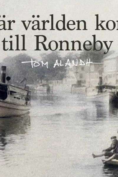 Poster for the movie När världen kom till Ronneby