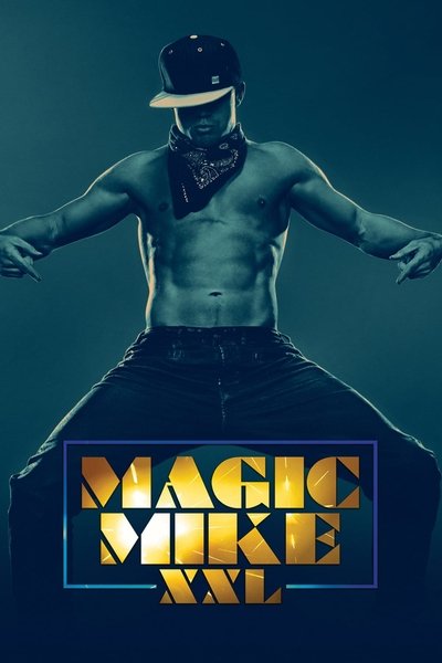 Poster for the movie Magic Mike XXL