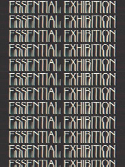Essential Exhibition