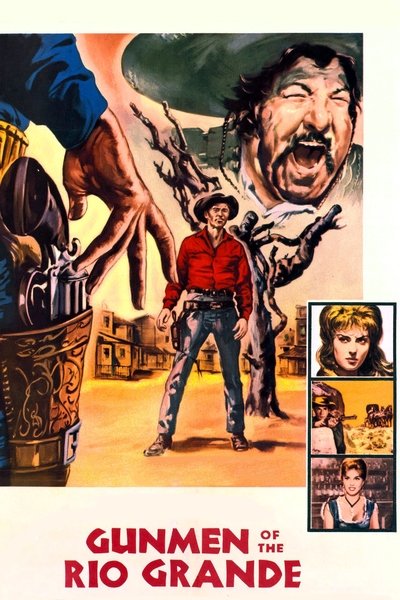 Poster for the movie Gunmen Of The Rio Grande
