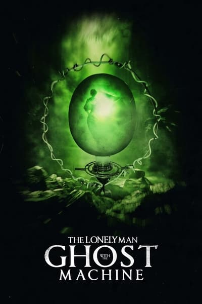 Poster for the movie The Lonely Man with the Ghost Machine