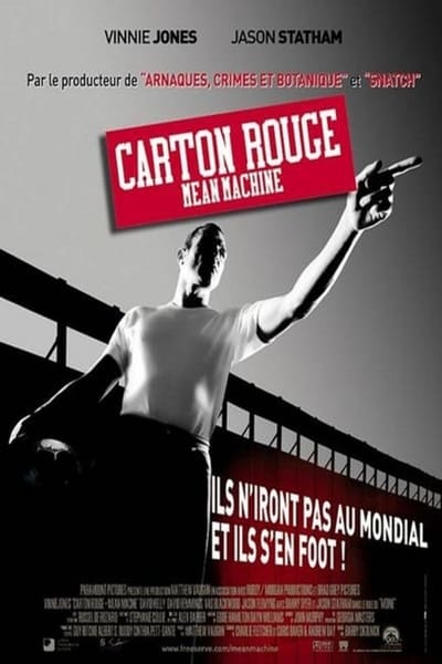 Carton rouge : Mean Machine (2001)