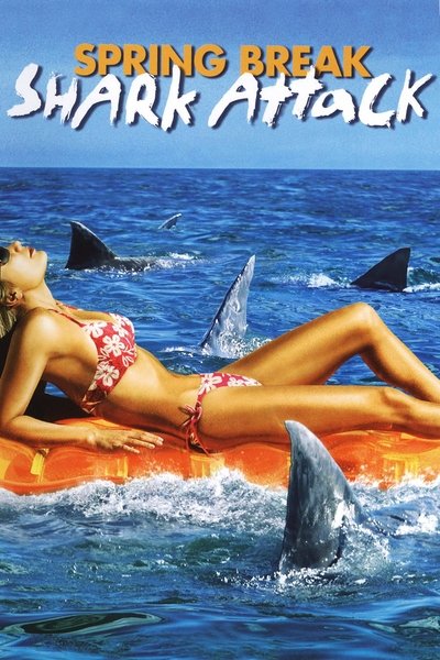 Poster for the movie Spring Break Shark Attack