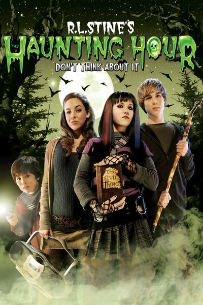 Poster for the movie The Haunting Hour: Don't Think About It