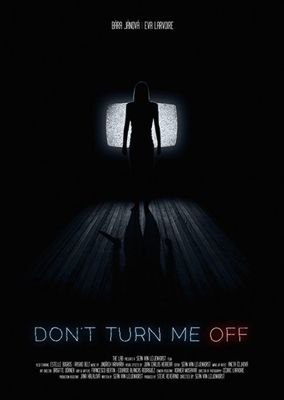 Watch!(2017) Don't Turn Me Off Movie Online Free