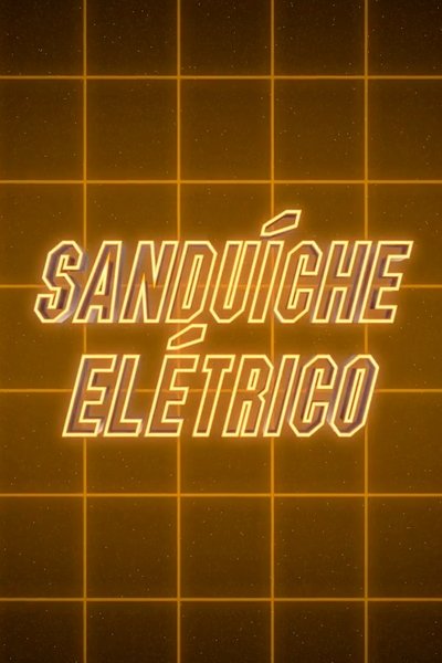 Poster for the movie Electric Sandwich