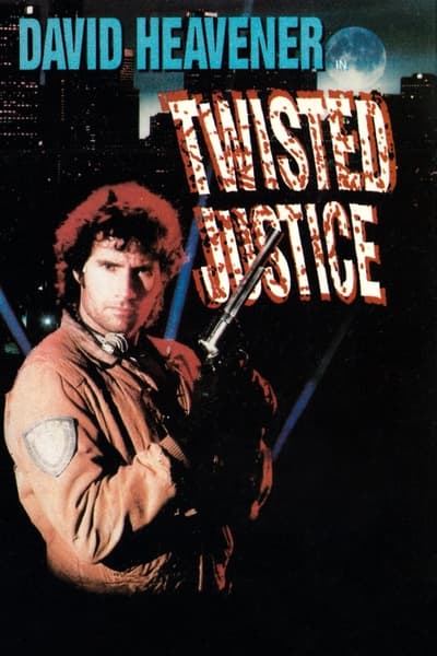 Twisted Justice