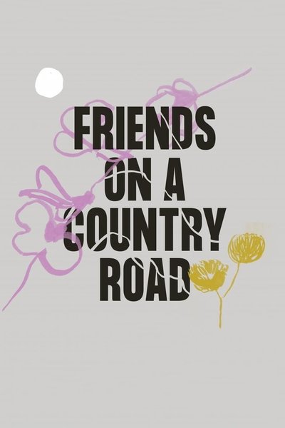 movie poster for Friends on a Country Road