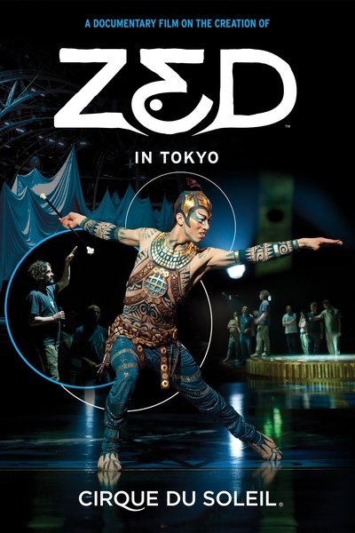 Poster for the movie Cirque du Soleil: Zed in Tokyo