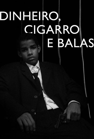Poster do Filme Dinheiro, Cigarro e Balas
