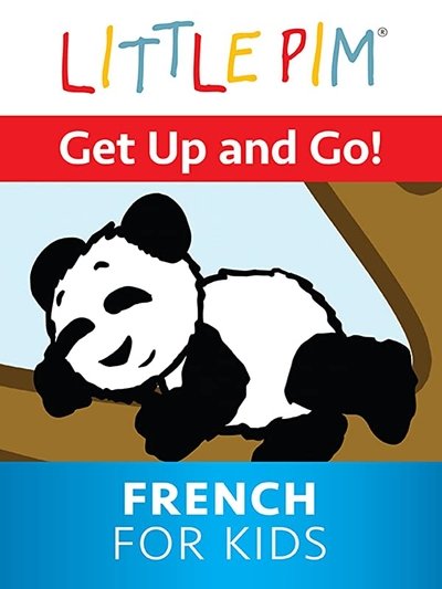Watch!Little Pim: Get Up and Go! - French for Kids Full Movie Online Putlocker