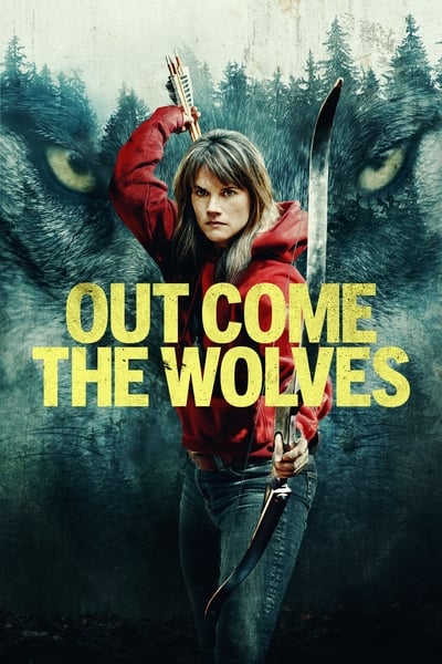 Poster for the movie Out Come the Wolves