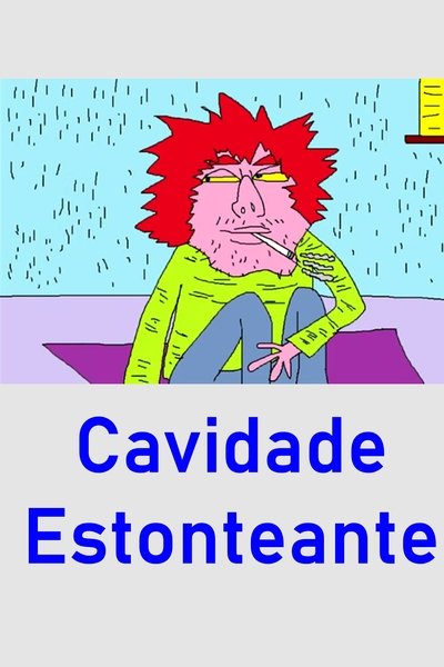 Poster do Filme Cavidade Estonteante