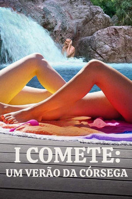 Poster do Filme I Comete: um verão da Córsega