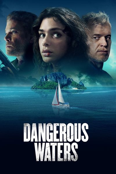 Poster for the movie Dangerous Waters