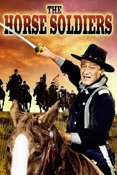 Poster for the movie The Horse Soldiers