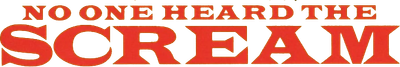 No One Heard the Scream Logo