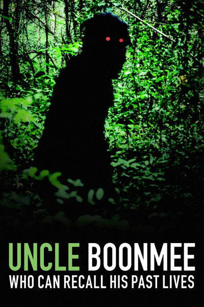 Uncle Boonmee Who Can Recall His Past Lives