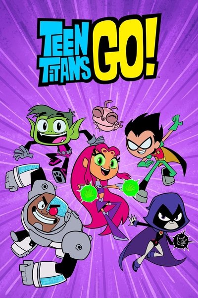 poster for Teen Titans Go!