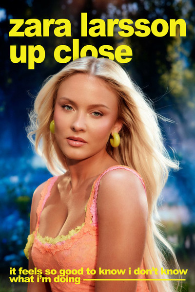 Zara Larsson - Up Close