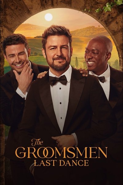 Poster for the movie The Groomsmen: Last Dance