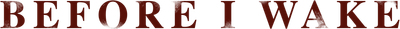 Before I Wake Logo
