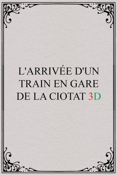 Poster do Filme L'Arrivée d'un train 3D