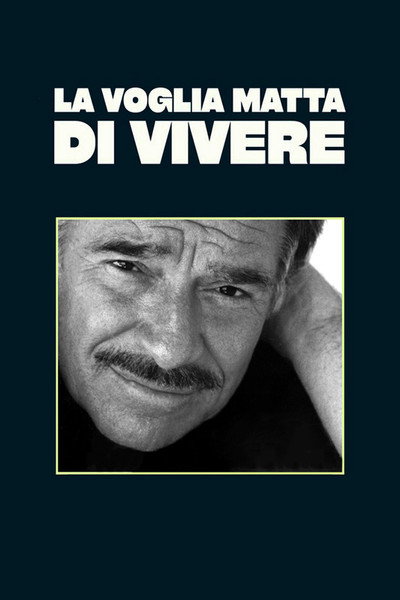 La voglia matta di vivere