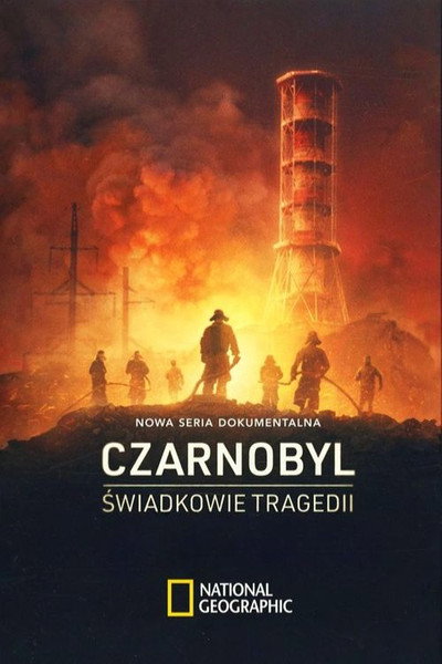 Czarnobyl: Świadkowie tragedii