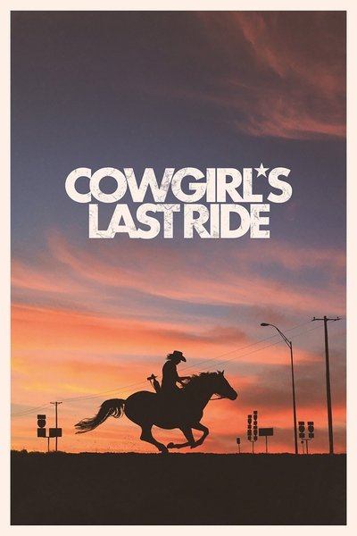 Poster do Filme Cowgirl's Last Ride