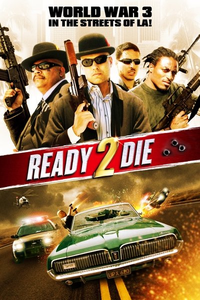 Ready 2 Die poster Ready 2 Die