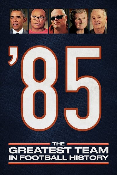 Poster for the movie '85: The Greatest Team in Football History
