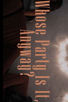 Poster do Filme Whose Party Is It, Anyway?