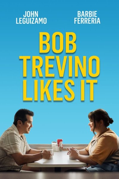 Poster for the movie Bob Trevino Likes It