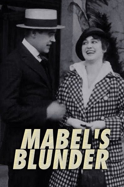 Mabel's Blunder poster Mabel's Blunder