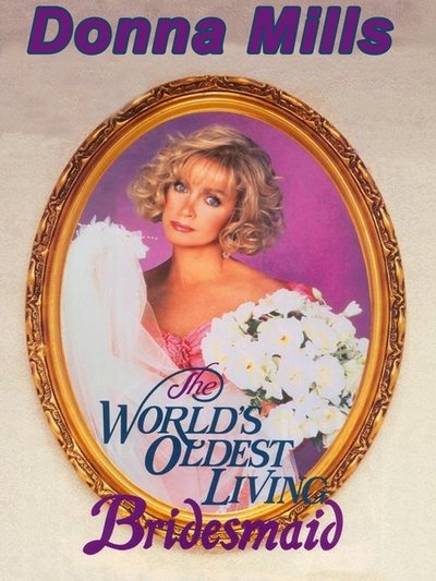 Watch Now!(1990) The World's Oldest Living Bridesmaid Movie Online 123Movies