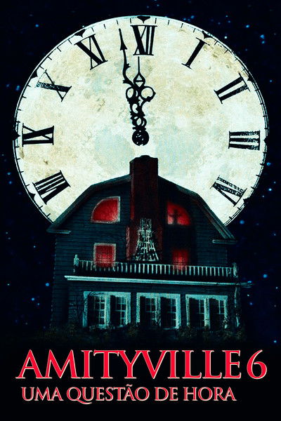 Poster do Filme Amityville 6: Uma Questão de Hora
