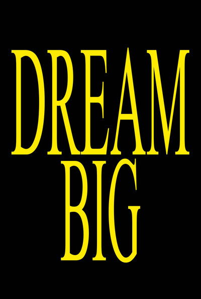 Poster do Filme DREAM BIG