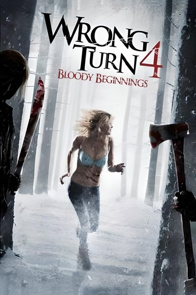 movie poster for Wrong Turn 4: Bloody Beginnings