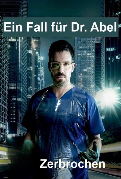 Poster for the movie Zerbrochen - Ein Fall für Dr. Abel