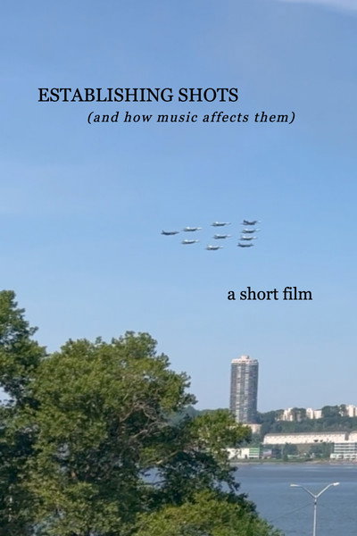 Establishing Shots (and how music affects them)