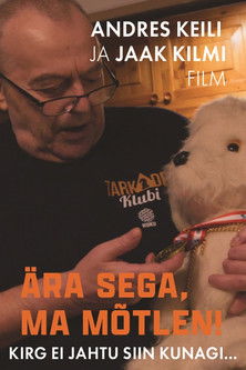 Poster do Filme Ära sega, ma mõtlen!