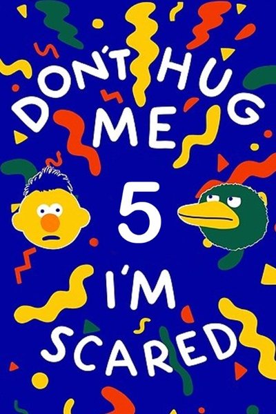 Watch!Don't Hug Me I'm Scared 5 Full Movie -123Movies