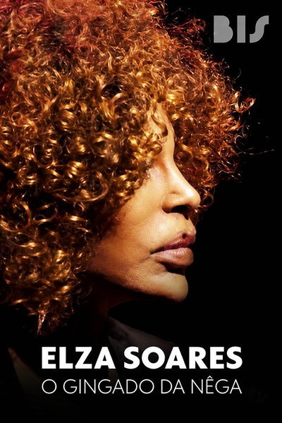 Elza Soares: O Gingado da Nêga
