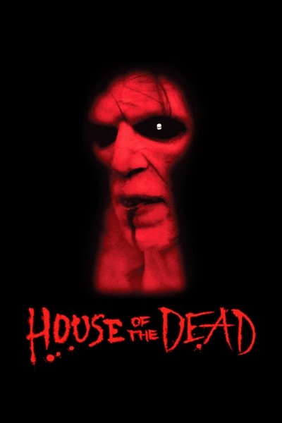 Poster for the movie House of the Dead